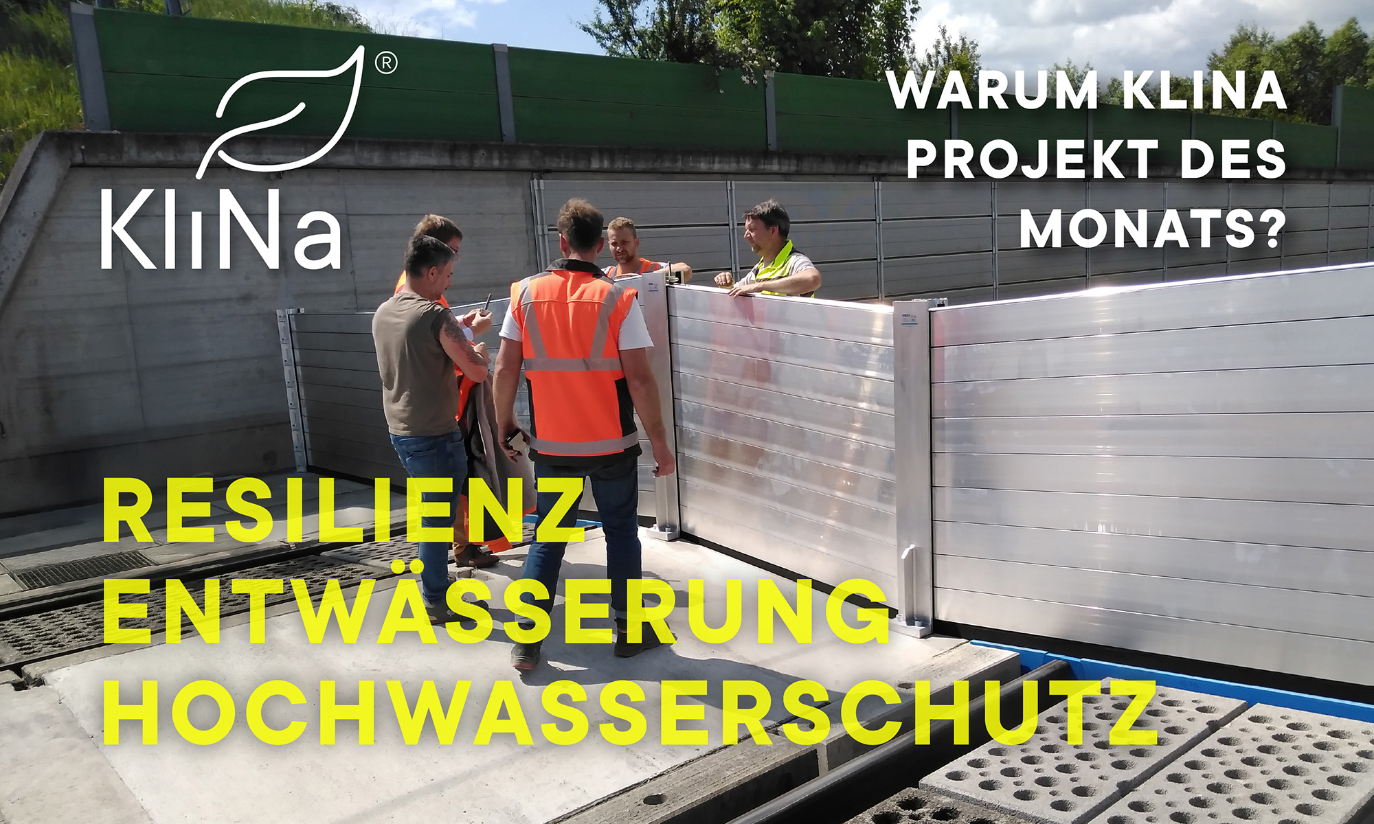 Klina PdM Mobiler Hochwasserschutz Lainzer Tunnel und Atzenbrugger Tunnel
